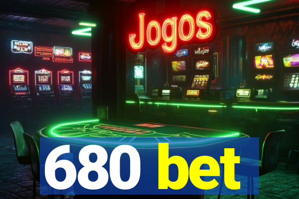 680 bet